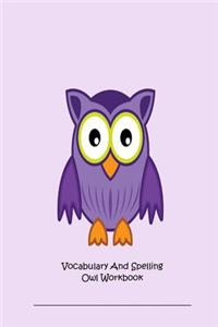 Vocabulary And Spelling Owl Workbook