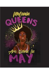 Melanin Queens Are Born In May