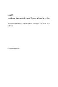 Assessment of Cockpit Interface Concepts for Data Link Retrofit