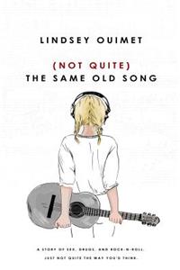(Not Quite) The Same Old Song
