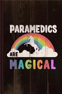 Paramedics Are Magical Journal Notebook