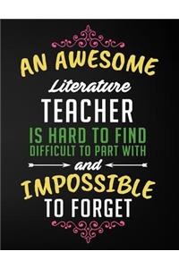 An Awesome Literature Teacher Is Hard to Find Difficult to Part with and Impossible to Forget