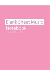 Blank Sheet Music Notebook 12 Staves 100 Pages Pink
