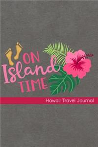 On Island Time Hawaii Travel Journal