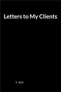 Letters to My Clients