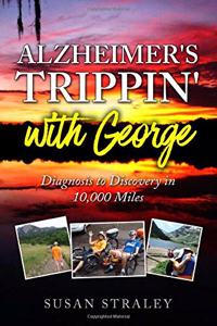 Alzheimer's Trippin' with George