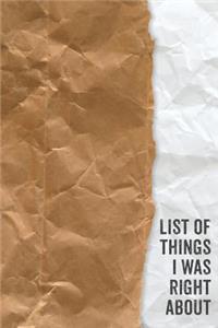 List of Things I Was Right about Journal