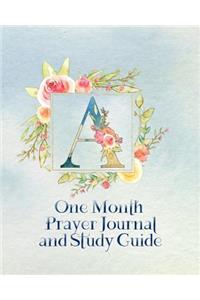 A One Month Prayer Journal and Study Guide