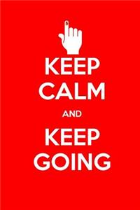 Keep Calm and Keep Going