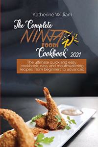 The Complete Ninja Foodi Cookbook #2021