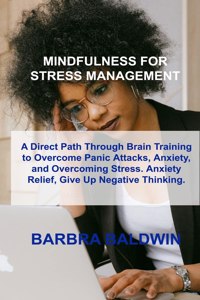 Mindfulness for Stress Management