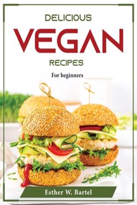 Delicious Vegan Recipes