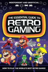 Essential Guide to Retro Gaming