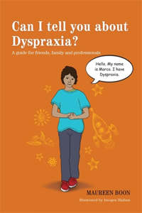 Can I Tell You about Dyspraxia?