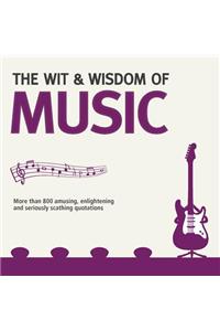 The Wit & Wisdom of Music