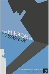 The Mirror in the Mirror: New Perspectives in Short Fiction