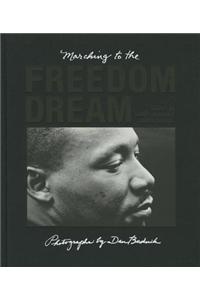 Dan Budnik: Marching To The Freedom Dream