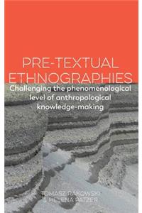 Pre-textual Ethnographies