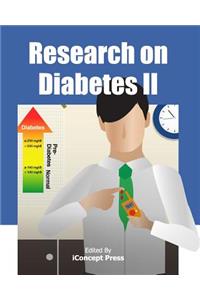 Research on Diabetes II