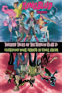 Yungblud Presents: The Twisted Tales of the Ritalin Club 2