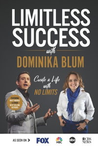 Limitless Success with Dominika Blum