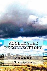 Acclimated Recollections