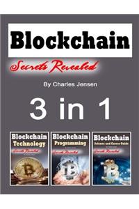 Blockchain: Technology Guide to Bitcoin and Blockchain Programming 3 in 1