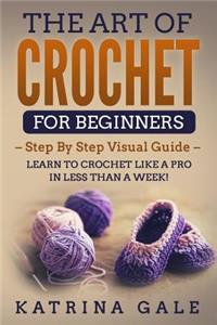 The Art of Crochet for Beginners