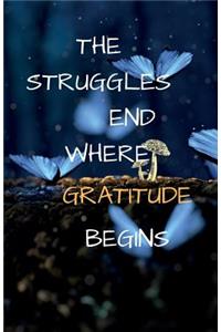 The Struggles End Where Gratitude Begins