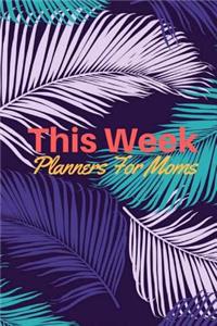 This Week Planners For Moms