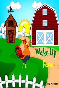 Wake Up Farm!