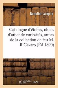 Catalogue d'Étoffes Anciennes, Objets d'Art Et de Curiosités, Armes, Tableaux Anciens