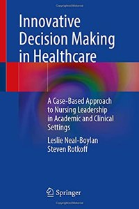 Innovative Decision Making in Healthcare