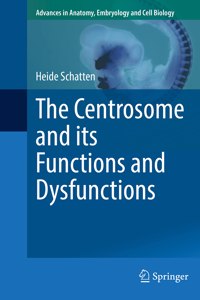 Centrosome and Its Functions and Dysfunctions