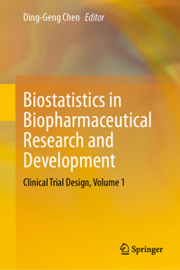 Biostatistics in Biopharmaceutical Research and Development