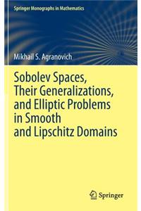 Sobolev Spaces, Their Generalizations and Elliptic Problems in Smooth and Lipschitz Domains