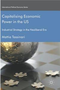 Capitalising Economic Power in the US