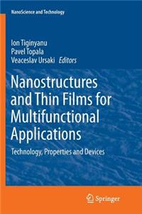 Nanostructures and Thin Films for Multifunctional Applications