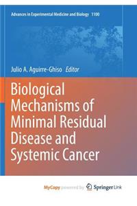 Biological Mechanisms of Minimal Residual Disease and Systemic Cancer