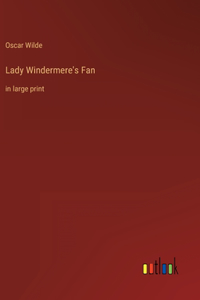 Lady Windermere's Fan