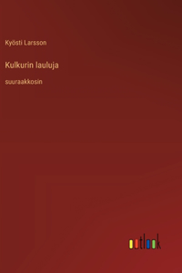 Kulkurin lauluja