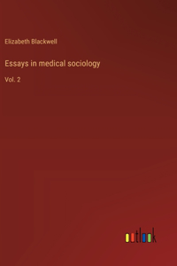 Essays in medical sociology