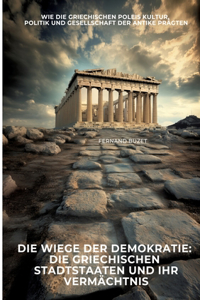 Die Wiege der Demokratie
