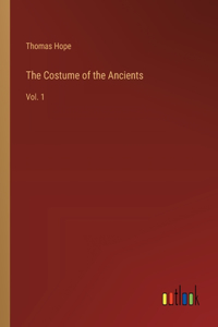 Costume of the Ancients