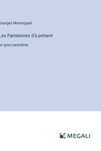 Les Parisiennes d'à présent