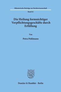 Die Heilung Formnichtiger Verpflichtungsgeschafte Durch Erfullung