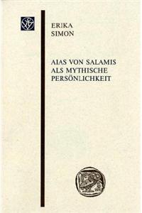 Aias Von Salamis ALS Mythische Personlichkeit