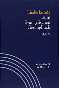 Liederkunde Zum Evangelischen Gesangbuch. Heft 24