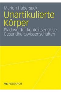 Unartikulierte Körper
