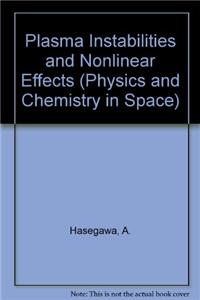 Plasma Instabilities and Nonlinear Effects